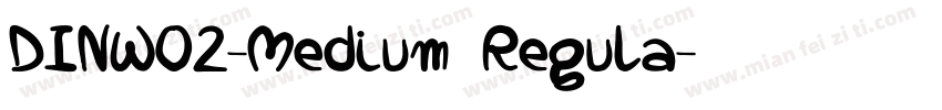 DINW02-Medium Regula字体转换